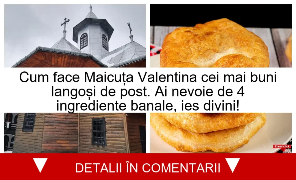 Cum face Maicuța Valentina cei mai buni langoși de post. Ai nevoie de 4 ingrediente banale, ies divini!